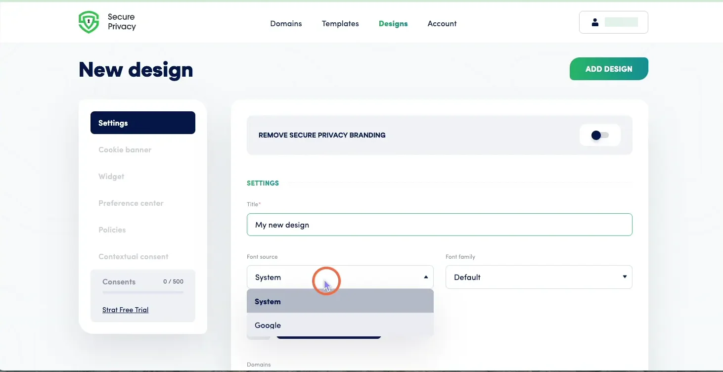 Secure Privacy Add New Design dialog showing design name field, font selection options, and domain assignment